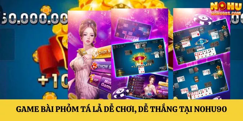 Thuật ngữ và luật chơi phỏm tá lả rất dễ hiểu